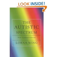 The Autistic Spectrum: A Guide for Parents and Professionals