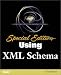 Books : Special Edition Using XML Schema (Special Edition Using)