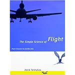 The Simple Science of Flight: From Insects to Jumbo Jets book cover