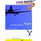 The Simple Science of Flight: From Insects to Jumbo Jets by Henk Tennekes
