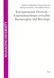 Entrepreneurial Diversity - Unternehmerinnen zwischen Businessplan und Bricolage