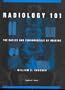 Radiology 101: the Basics and Fundamentals of Imaging