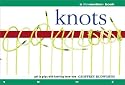 Knots: Get to Grips with Knotting Know-How (Flowmotion)