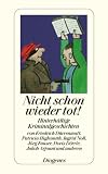 Produkt-Bild: Nicht schon wieder tot!: Hinterh&auml;ltige Kriminalgeschichten
