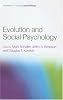 Evolution and Social Psychology (Frontiers of Social Psychology)