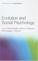 Evolution and Social Psychology (Frontiers of Social Psychology)
