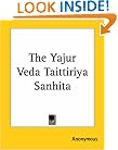 The Yajur Veda Taittiriya Sanhita