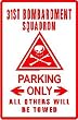 31ST BOMBARDMENT SQUADRON PARKING sign