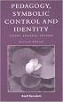 Pedagogy, Symbolic Control, and Identity