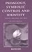 Pedagogy, Symbolic Control and Identity (Critical Perspectives)