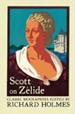 Review HarperCollins Publishers Ltd  / Scott on Zelide: Portrait of Zelide by Geoffrey Scott (Flamingo classic biographies)