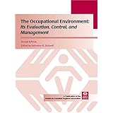 the occupational environment its evaluation control and management second edition
