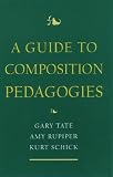 A Guide to Composition Pedagogies