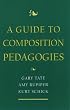 A Guide to Composition Pedagogies