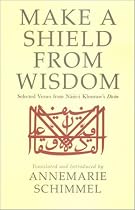 Make A Shield From Wisdom: Selected Verses from Nasir-i Khusraw's <i>Divan</I>