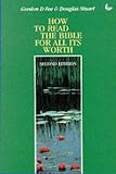 How to Read the Bible for All Its Worth