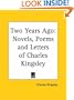 Two Years Ago (Novels, Poems and Letters of Charles Kingsley)
