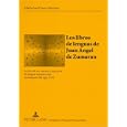 Los libros de lenguas de Juan �ngel de Zumaran: La obra de un maestro e int�rprete de lenguas espa�ol entre los alemanes del siglo XVII (Sabest Saarbrncker ... Zur Sprach- Und Translationswissenschaft)
