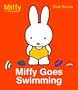 Miffy Goes Swimming (Miffy and Friends)