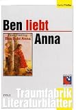 Ben liebt Anna, Literaturbl&auml;tter - Karin Pfeiffer, Peter H&auml;rtling