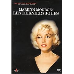 Marilyn Monroe : Les Derniers jours [Documentaire]