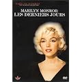 Marilyn Monroe : Les Derniers jours [Documentaire]