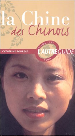 City Travel Guides Discounted  Livres : La Chine des Chinois