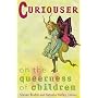 Curiouser: On the Queerness of Children