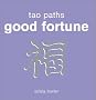 Tao Paths to Good Fortune