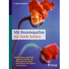 Mit Homöopathie die Seele heilen (Taschenbuch)