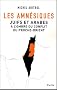 Les amn�siques : Juifs et Arabes � l'ombre du conflit du Proche-Orient