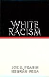 White Racism: The Basics