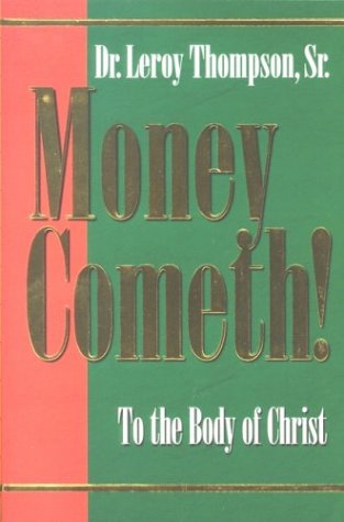 Money Cometh: To the Body of Christ under Business in The Books Store