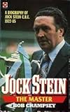 Jock Stein : the master : a biography of Jock Stein C.B.E., 1922-85