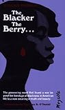 The Blacker The Berry (Black Classics)