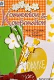 Kommunion & Konfirmation: Moderne Tischdeko - festlich und farbenfroh - Barbara Keiner
