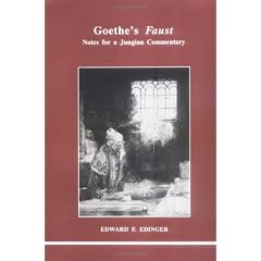 Goethe's "Faust": Notes for a Jungian Commentary (Studies in Jungian Psychology by Jungian Analysts)