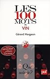 Les 100 mots du vin