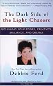 The Dark Side Of The Light Chasers