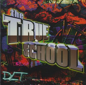 DLT - The True School - Zortam Music