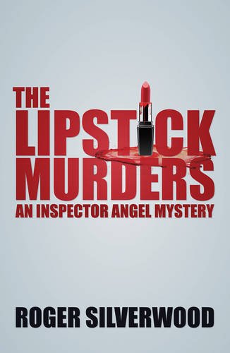 The Lipstick Murders: An Inspector Angel Mystery