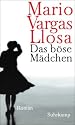 Das böse Mädchen: Roman