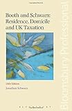 Booth & Schwarz: residence, domicile and UK taxation