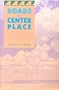 Roads to Center Place: A Cultural Atlas of Chaco Canyon and the Anasazi
