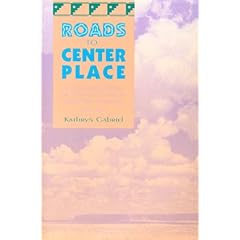 Roads to Center Place: A Cultural Atlas of Chaco Canyon and the Anasazi