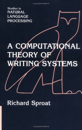 a computational theory of writing systems studies in natural language processing