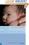 Birth and Breastfeeding: Rediscovering the Needs of Women During Pregnancy and Childbirth