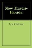 Slow Travels-Florida