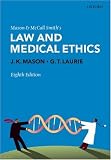 Mason and McCall Smith's Law and Medical Ethics