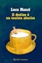 Il destino � un tassista abusivo (Rizzoli Romanzo)